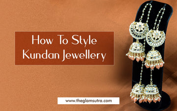 How To Style Kundan Jewellery With Your Outfits