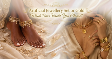 Artificial Jewellery Set or Gold: Which One Should You Choose?